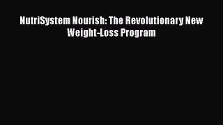 Download NutriSystem Nourish: The Revolutionary New Weight-Loss Program PDF Free