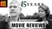 45 Years FULL MOVIE Review | Charlotte Rampling, Tom Courtenay | Hollywood Asia
