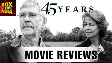 45 Years FULL MOVIE Review | Charlotte Rampling, Tom Courtenay | Hollywood Asia