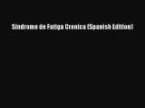 [PDF] Sindrome de Fatiga Cronica (Spanish Edition) [Read] Online