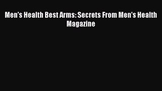 Download Men's Health Best Arms: Secrets From Men's Health Magazine PDF Free