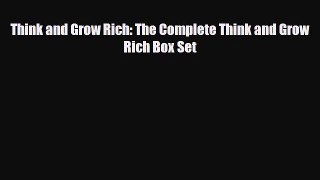 [PDF] Think and Grow Rich: The Complete Think and Grow Rich Box Set Read Full Ebook