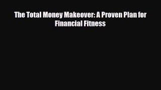 [PDF] The Total Money Makeover: A Proven Plan for Financial Fitness Read Full Ebook