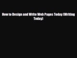 [Download] How to Design and Write Web Pages Today (Writing Today) [Read] Full Ebook