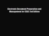 Read Electronic Document Preparation and Management for CSEC 2nd Edition PDF Online