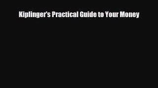 [PDF] Kiplinger's Practical Guide to Your Money Read Full Ebook