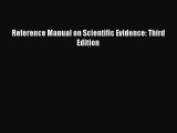 [PDF] Reference Manual on Scientific Evidence: Third Edition [Read] Full Ebook