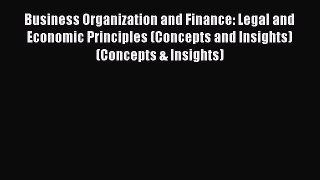 [PDF] Business Organization and Finance: Legal and Economic Principles (Concepts and Insights)
