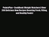 [PDF] PointsPlus  CookBook (Weight Watchers) (Over 200 Delicious New Recipes Boasting Fresh