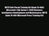 Read MCTS Self-Paced Training Kit (Exam 70-448): Microsoft® SQL Server® 2008 Business Intelligence