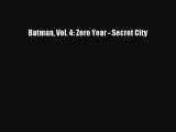 Read Batman Vol. 4: Zero Year - Secret City Ebook Free