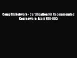 Download CompTIA Network  Certification Kit Recommended Courseware: Exam N10-005 Ebook Free