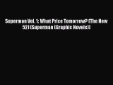 Download Superman Vol. 1: What Price Tomorrow? (The New 52) (Superman (Graphic Novels)) PDF