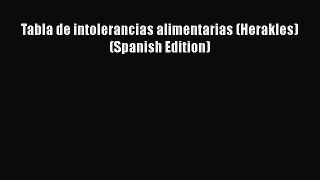 Read Tabla de intolerancias alimentarias (Herakles) (Spanish Edition) Ebook Free