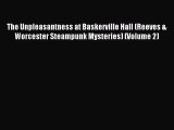 Download The Unpleasantness at Baskerville Hall (Reeves & Worcester Steampunk Mysteries) (Volume