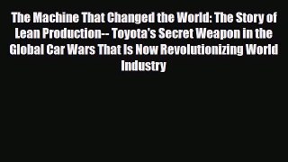 [PDF] The Machine That Changed the World: The Story of Lean Production-- Toyota's Secret Weapon