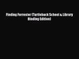 Read Finding Forrester (Turtleback School & Library Binding Edition) Ebook Free