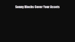 [PDF] Sonny Blochs Cover Your Assets Download Full Ebook