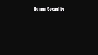 Download Human Sexuality PDF Online