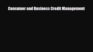 [PDF] Consumer and Business Credit Management Download Full Ebook