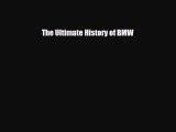 [PDF] The Ultimate History of BMW Download Full Ebook