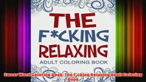 Download PDF  Swear Word Coloring Book The Fcking Relaxing Adult Coloring Book FULL FREE