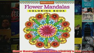 Download PDF  Flower Mandalas Coloring Book Coloring Is Fun FULL FREE