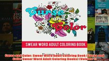 Download PDF  Curse and Color Swear Word Adult Coloring Book Curse and Color Swear Word Adult Coloring FULL FREE