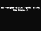 Read Blackest Night: Black Lantern Corps Vol. 1 (Blackest Night (Paperback)) Ebook Free