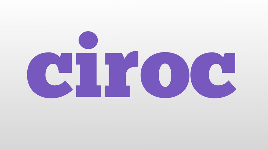 Ciroc Meaning And Pronunciation Video Dailymotion