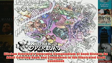 Download PDF  Kitchen Overlords Colorable Compendium of Geek History An Adult Coloring Book and FULL FREE