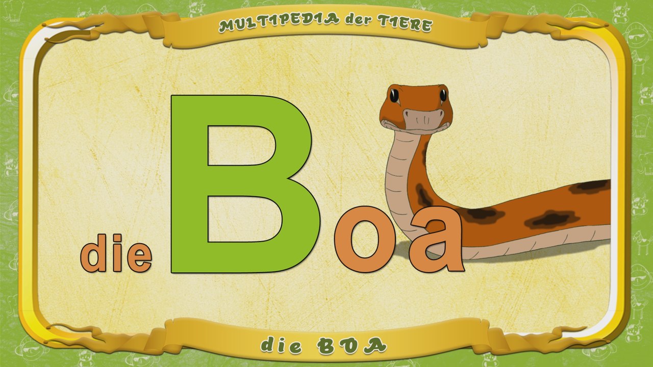 Multipedia der Tiere. Buchstabe B - die Boa