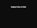 Download Singing Palms of Cuba PDF Book Free