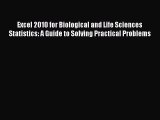 PDF Excel 2010 for Biological and Life Sciences Statistics: A Guide to Solving Practical Problems