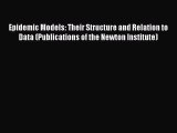 PDF Epidemic Models: Their Structure and Relation to Data (Publications of the Newton Institute)