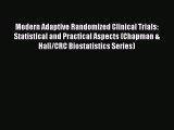 PDF Modern Adaptive Randomized Clinical Trials: Statistical and Practical Aspects (Chapman