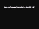 PDF Mystery Flowers (Grace Livingston Hill #61) [Read] Online