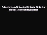 Download Fodor's In Focus St. Maarten/St. Martin St. Barth & Anguilla (Full-color Travel Guide)