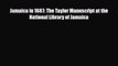 Download Jamaica in 1687: The Taylor Manuscript at the National Library of Jamaica Read Online