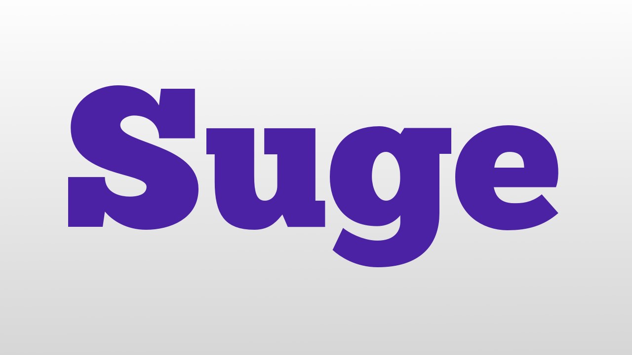 Suge meaning and pronunciation