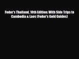 PDF Fodor's Thailand 10th Edition: With Side Trips to Cambodia & Laos (Fodor's Gold Guides)