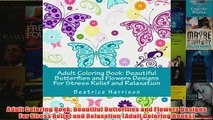 Download PDF  Adult Coloring Book Beautiful Butterflies and Flowers Designs For Stress Relief and FULL FREE