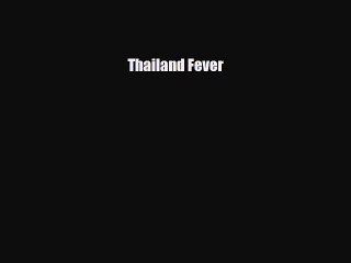 Download Thailand Fever PDF for Free 📘