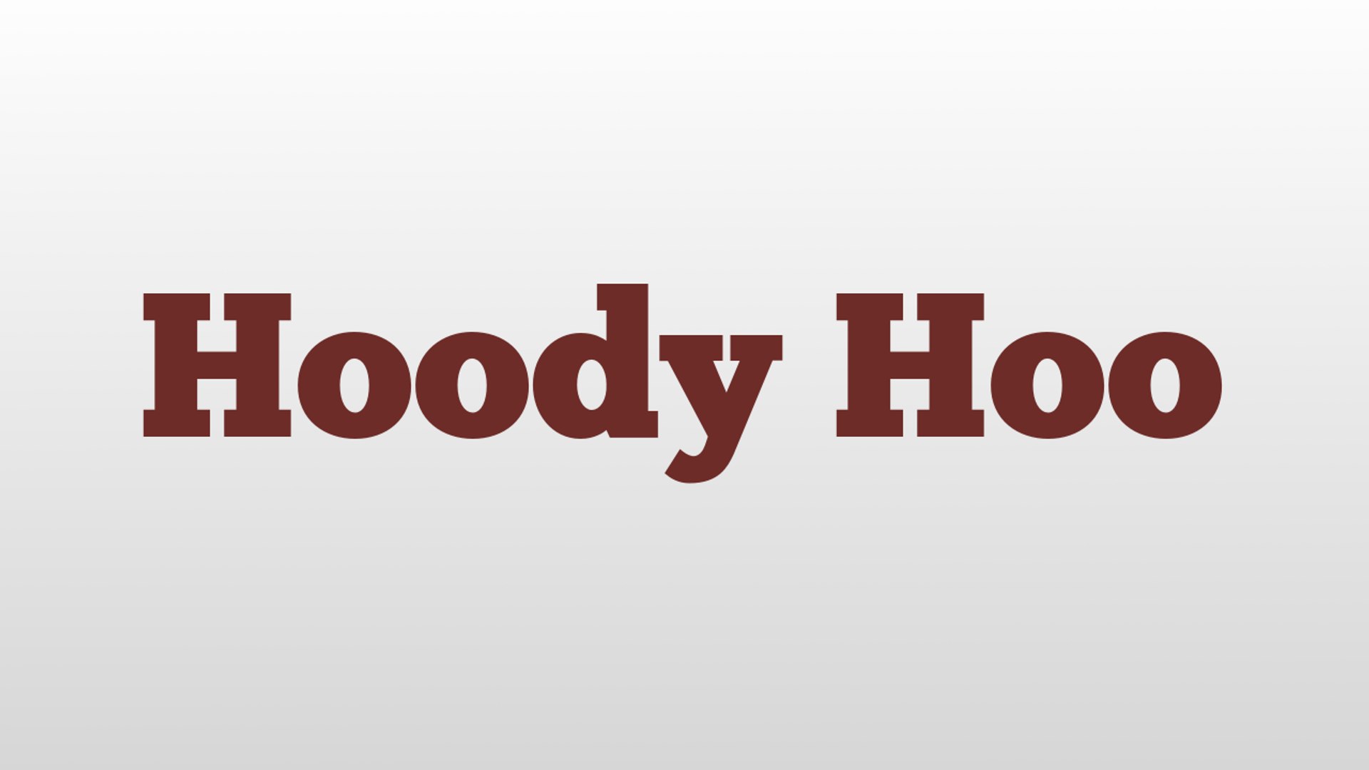Hoody Hoo meaning and pronunciation - video Dailymotion