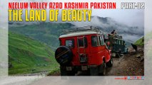 The Land of Beauty Neelum Valley Azad Kashmir Pakistan Part-02