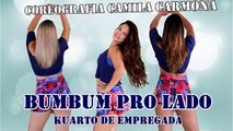 Vídeo Aula Kuarto de Empregada - Bumbum Pro Lado (Coreografia Camila Carmona)