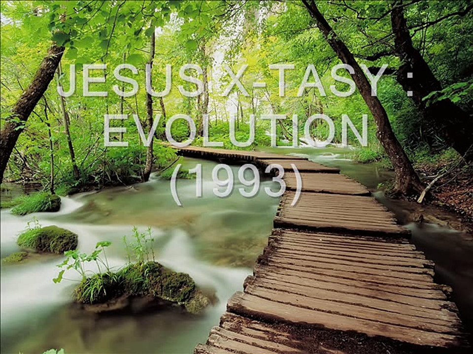 Jesus X-Tasy-  Evolution (1993)