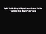 Download By DK Publishing DK Eyewitness Travel Guide: Thailand (Rep Rev) [Paperback] Ebook