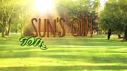 Sun's Out, Tongues Out!