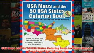 Download PDF  USA Maps and the 50 USA States Coloring Book Includes Maps of Canada and North America FULL FREE